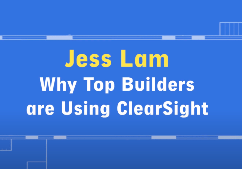 Why Top Builders are using Clearsight video