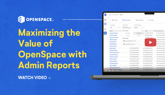 Maximizing the Value of OpenSpace with Admin Reports banner