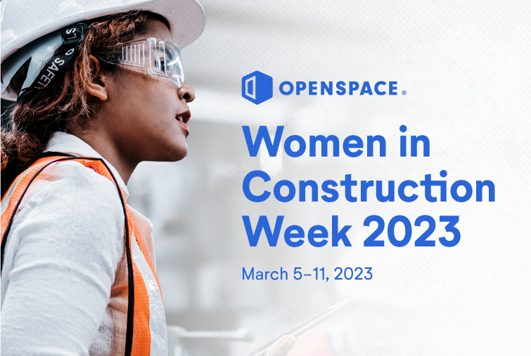OpenSpace celebrates Women in Construction Week