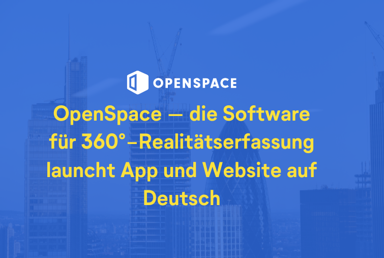 OpenSpace launches app and website in Germany