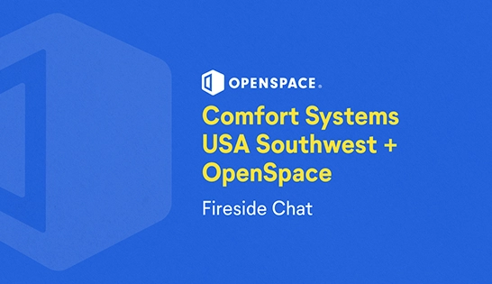 Comfort Systems USA Southwest + OpenSpace Fireside Chat Thumbnail