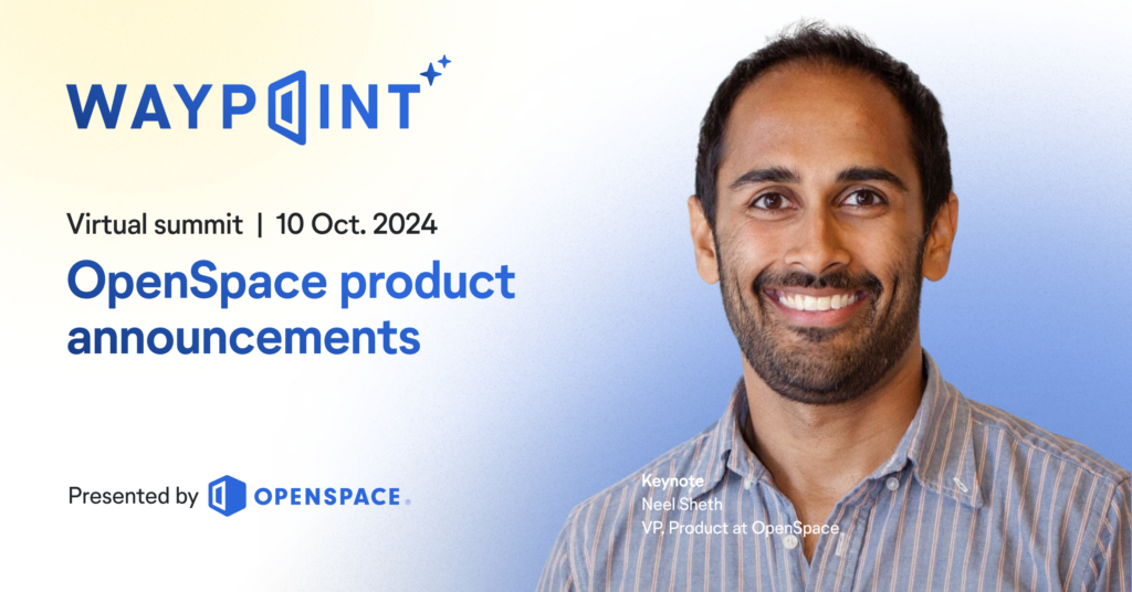 OpenSpace Product Announcements | Waypoint 2024