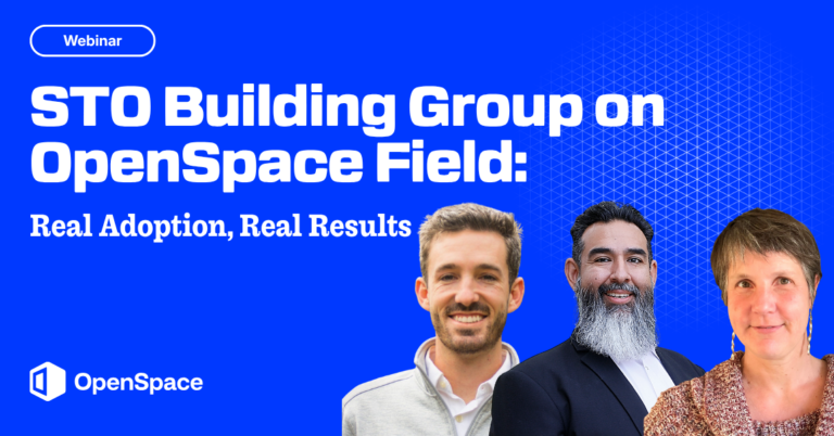 STO Building Group on OpenSpace Field: real adoption, real results