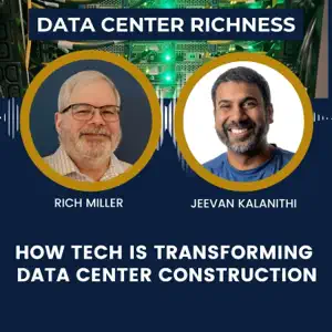 Data Center Richness podcast cover art for the episode featuring OpenSpace CEO Jeevan Kalanithi on construction technology